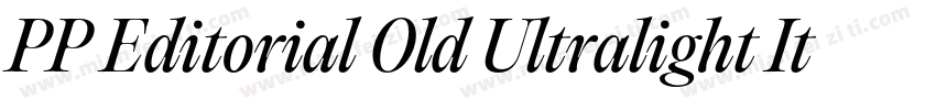 PP Editorial Old Ultralight Italic字体转换